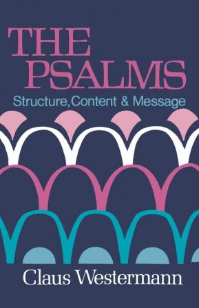 Psalms: Structure Content & Message