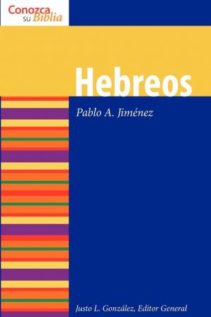 Hebreos: Hebrews (Know Your Bible (Spanish))