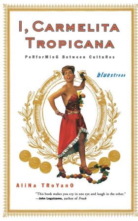 I Carmelita Tropicana: Performing between Cultures: 10 (Bluestreak)