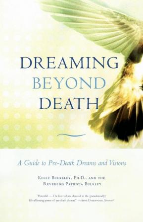 Dreaming Beyond Death