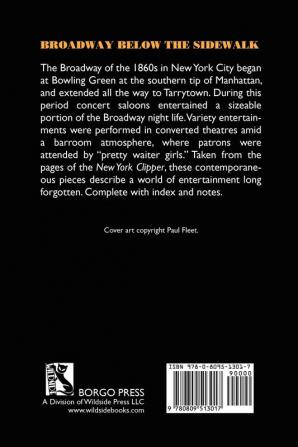 Broadway Below the Sidewalk: Concert Saloons of Old New York: 4 (Clipper Studies in the Theatre)