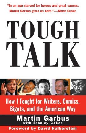 Tough Talk: How I Fought for Writers Comics Bigots and the American Way