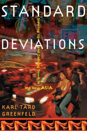 Standard Deviations: Growing Up and Coming Down in the New Asia