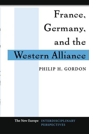 France Germany And The Western Alliance