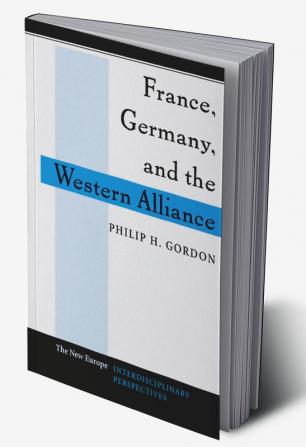 France Germany And The Western Alliance