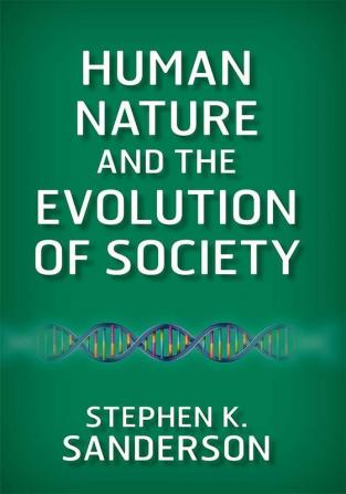 Human Nature and the Evolution of Society