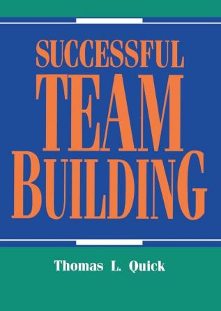 SUCCESSFUL TEAM BUILDING (Worksmart Series)