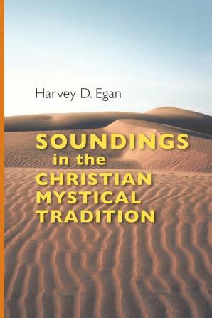 Soundings in the Christian Mystical Tradition (Pauls Social Network)