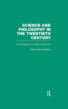 THE EMERGENCE OF LOGICAL EMPIRICISM