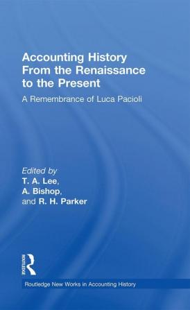 Accounting History from the Renaissance to the Present