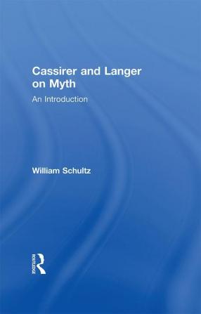 Cassirer and Langer on Myth