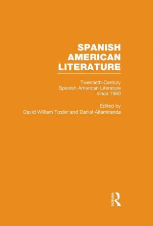 Twentieth-Century Spanish American Literature since 1960