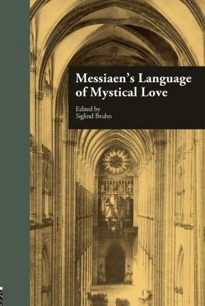 Messiaen's Language of Mystical Love