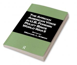 African American Voice in U.S. Foreign Policy Since World War II