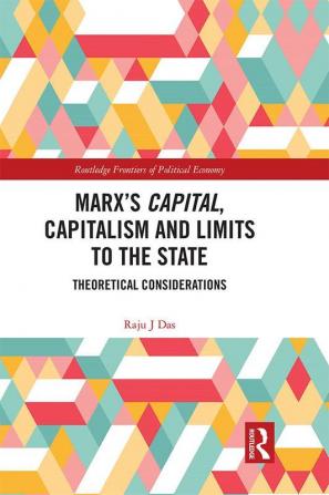 Marx’s Capital Capitalism and Limits to the State