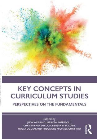 Key Concepts in Curriculum Studies