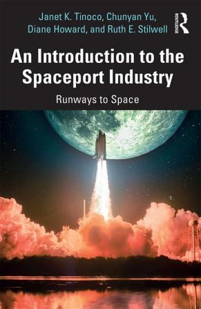 Introduction to the Spaceport Industry