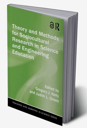 Theory and Methods for Sociocultural Research in Science and Engineering Education