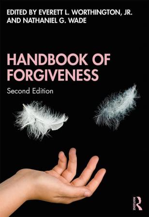 Handbook of Forgiveness