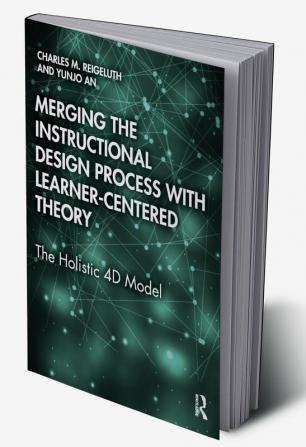 Merging the Instructional Design Process with Learner-Centered Theory