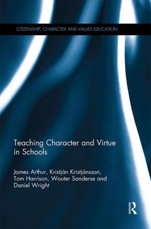 Teaching Character and Virtue in Schools