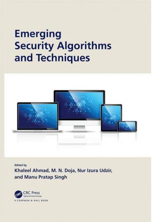 Emerging Security Algorithms and Techniques