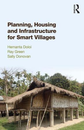 Planning Housing and Infrastructure for Smart Villages