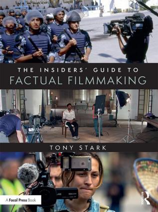 Insiders' Guide to Factual Filmmaking