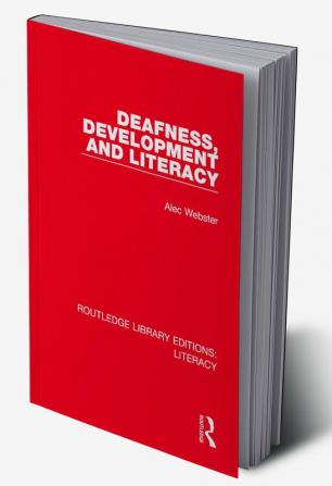 Deafness Development and Literacy