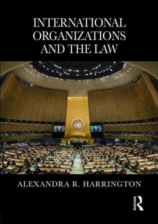 International Organizations and the Law