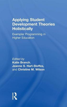 Applying Student Development Theories Holistically