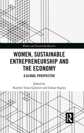 Women Sustainable Entrepreneurship and the Economy