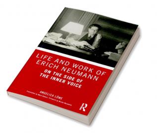 Life and Work of Erich Neumann