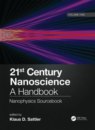 21st Century Nanoscience – A Handbook