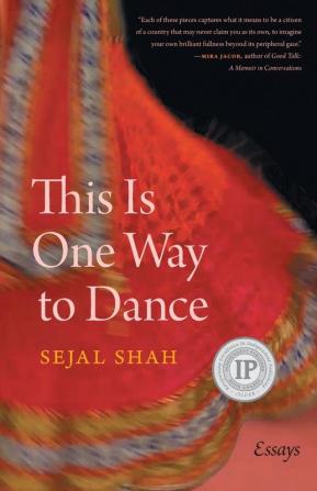 This Is One Way to Dance: Essays (Crux: The Georgia Series in Literary Nonfiction Series)