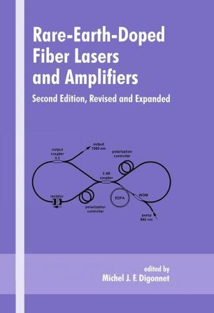 Rare-Earth-Doped Fiber Lasers and Amplifiers Revised and Expanded