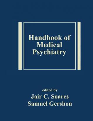 Handbook of Medical Psychiatry