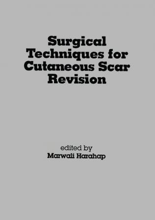 Surgical Techniques for Cutaneous Scar Revision