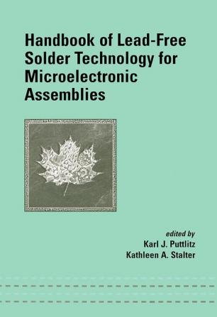 Handbook of Lead-Free Solder Technology for Microelectronic Assemblies