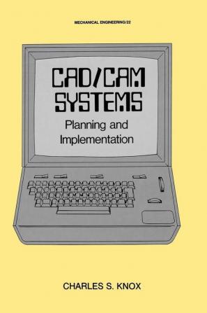 CAD/CAM Systems Planning and Implementation