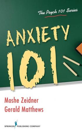 Anxiety 101 (The Psych 101 Series)