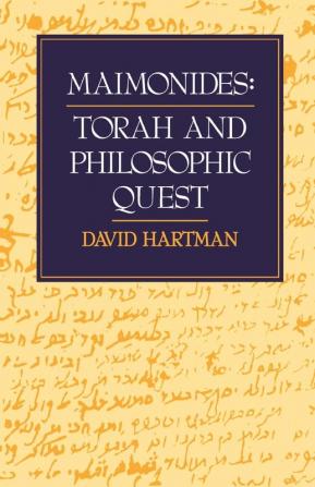 Maimonides: Torah and Philosophic Quest