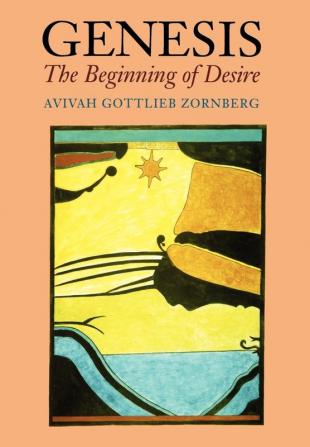 Genesis: The Beginning of Desire