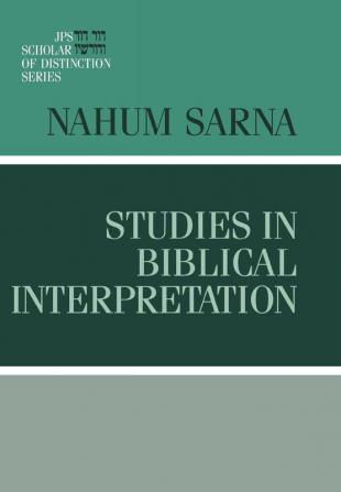 Studies in Biblical Interpretation (A JPS Scholar of Distinction Book)