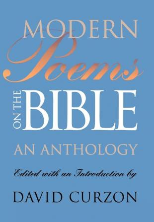 Modern Poems on the Bible: An Anthology