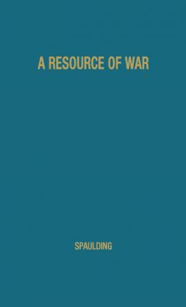 A Resource of War