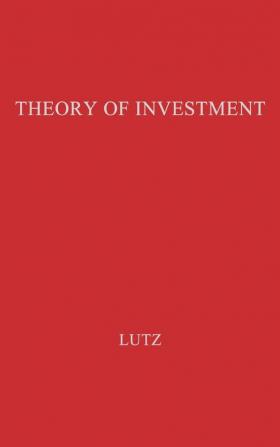 The Theory of Investment of the Firm.