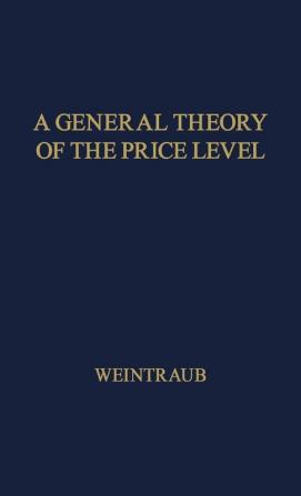 A General Theory of the Price Level Output Income Distribution and Economic Growth