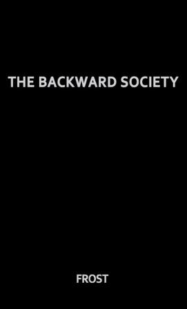 The Backward Society