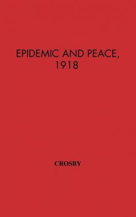 Epidemic and Peace 1918